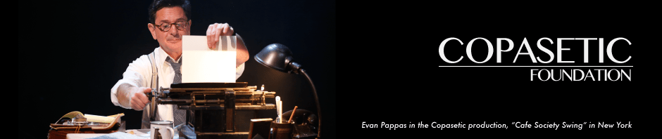 Evan Pappas in Copasetic production, “Cafe Society Swing” in New York